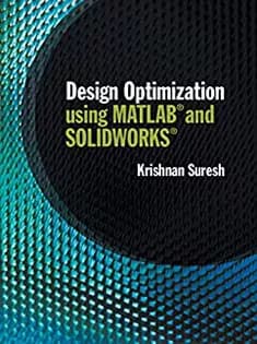 دانلود کتاب Design Optimization Using MATLAB and SOLIDWORKS