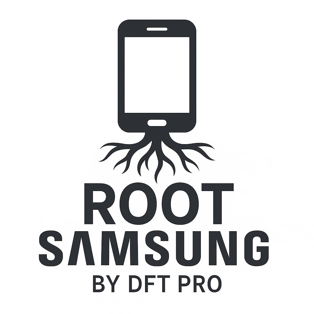 آموزش قدم‌به‌قدم روت سامسونگ با DFT PRO – کامل و اصولی