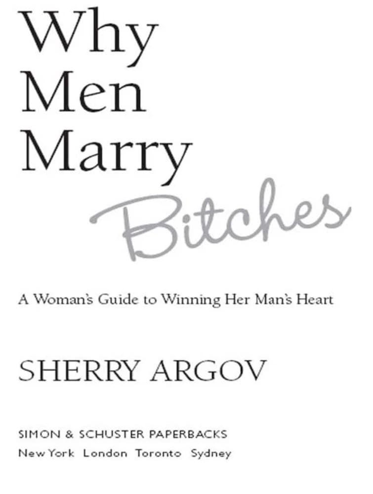 کتاب چرا مردان با زنان اغواگر ازدواج می کنند؟ (Why Men Marry Bitches) نسخه انگلیسی PDF | شری آرگو