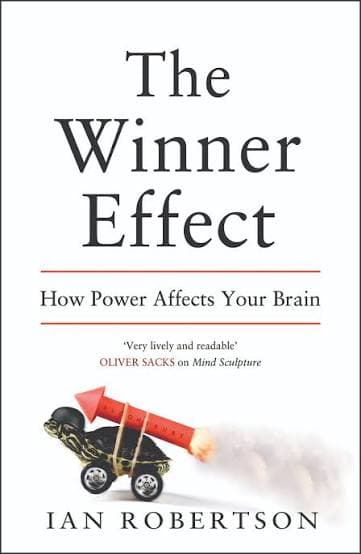 کتاب The Winner Effect (اثر برنده: علوم اعصاب موفقیت و شکست) نسخه انگلیسی PDF | یان رابرتسون