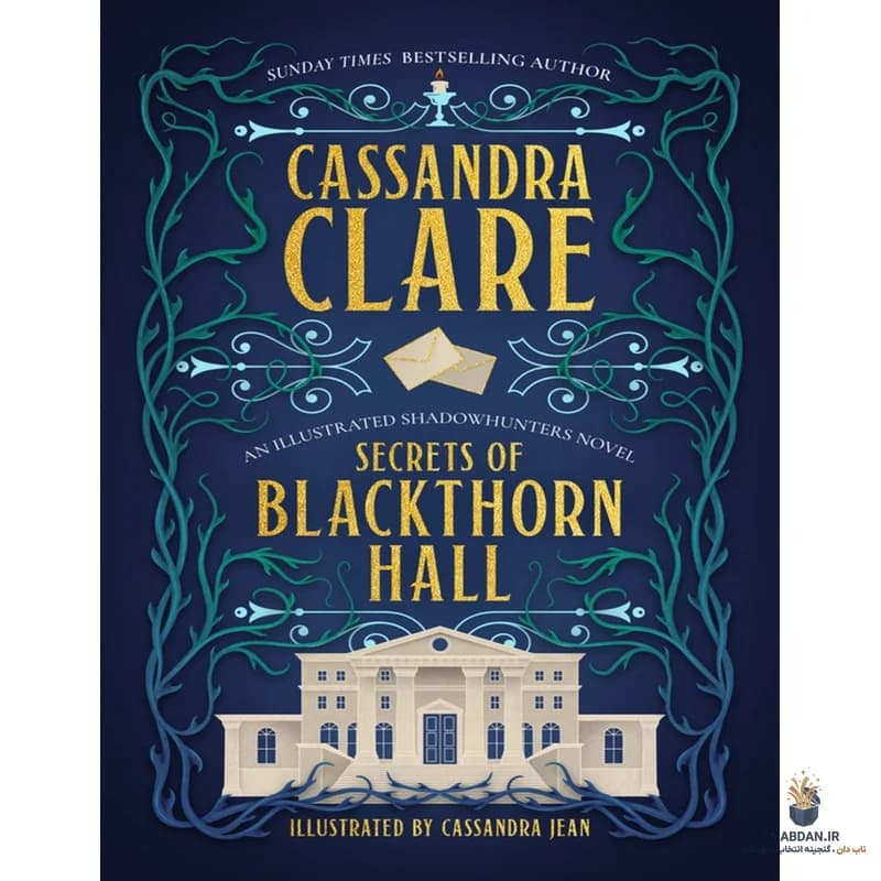 کتاب Secrets of Blackthorn Hall (رازهای تالار بلک‌تورن) نسخه انگلیسی PDF | کاساندرا کلر — تصویر ۳