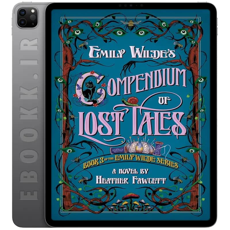 دانلود کتاب Emily Wilde’s Compendium of Lost Tales 2025