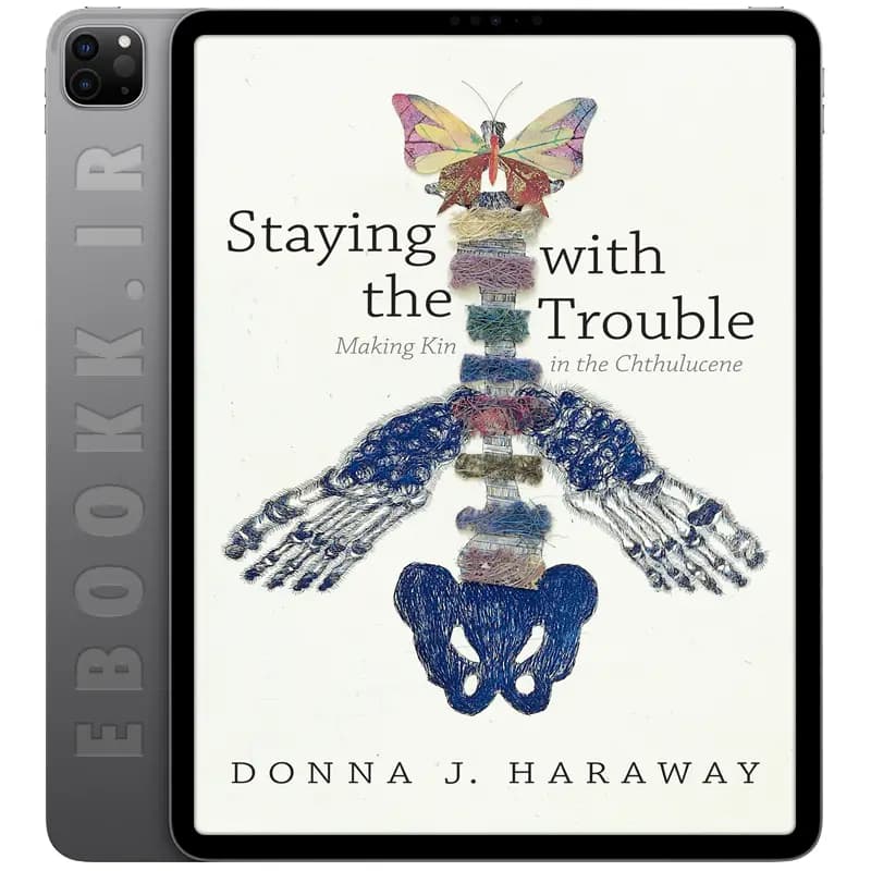 دانلود کتاب Staying with the Trouble 2016 — تصویر ۲