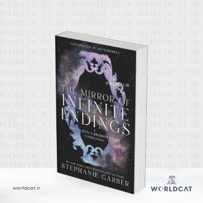 کتاب The Mirror of Infinite Endings