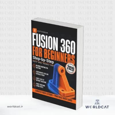 کتاب Autodesk Fusion 360 for Beginners