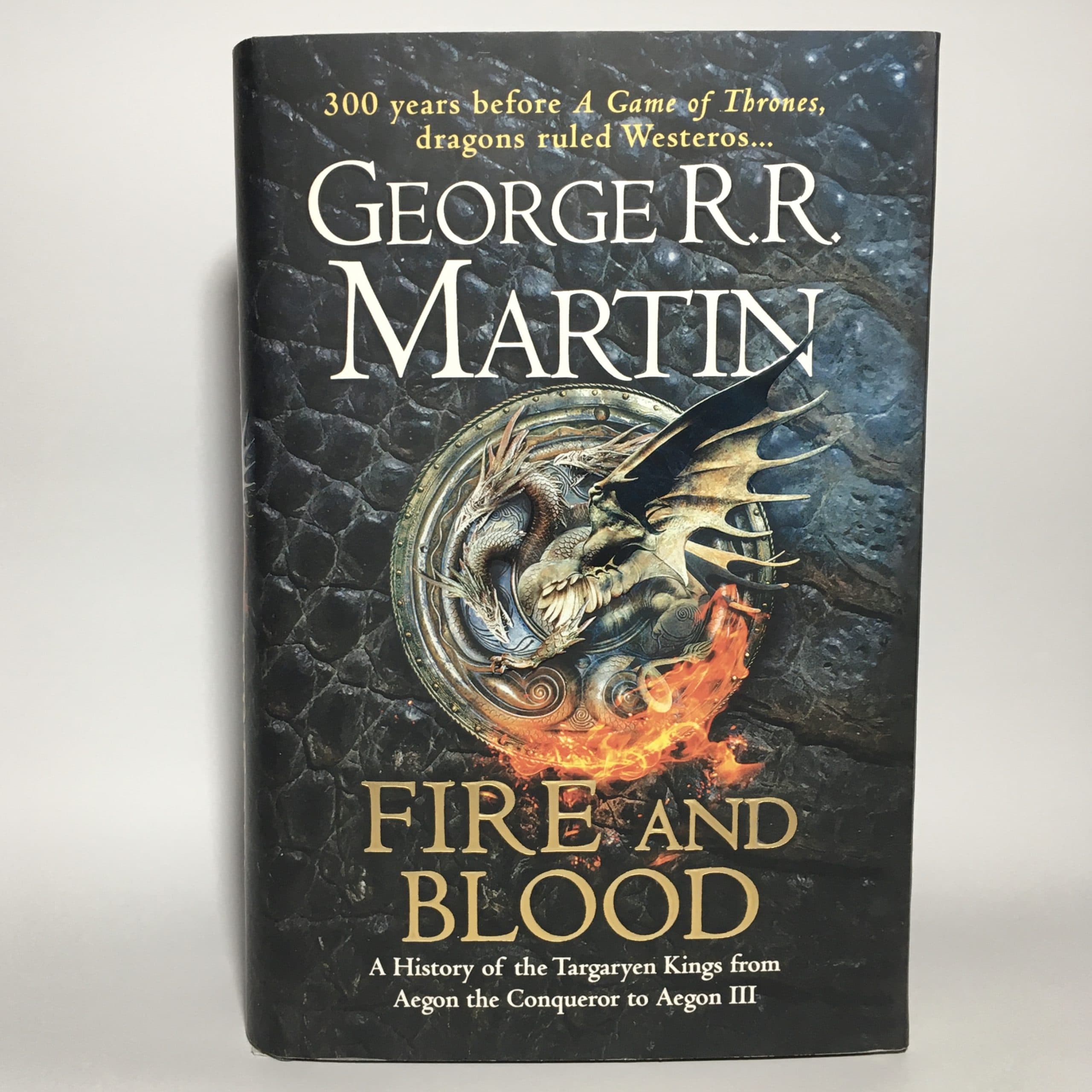 Fire And Blood by George R.R. Martin