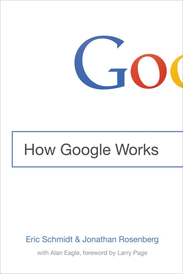کتاب How Google Works (گوگل چگونه کار می‌کند) نسخه انگلیسی PDF | اریک اشمیت