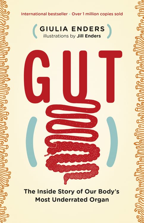 کتاب Gut: The Inside Story of Our Body’s Most Underrated Organ (روده: داستان درونی نادیده‌گرفته‌شده‌ترین اندام بدن) نسخه انگلیسی PDF | جولیا اندرس