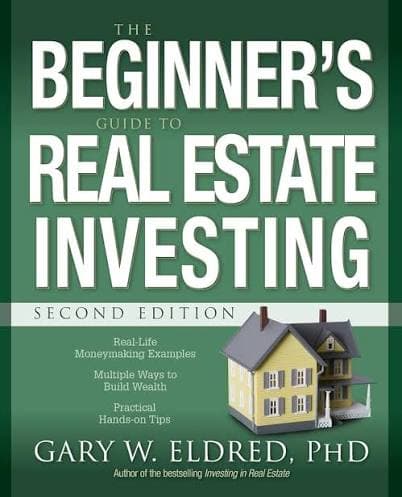 کتاب The Beginner’s Guide to Real Estate Investing (راهنمای مبتدیان برای سرمایه‌گذاری در املاک) نسخه انگلیسی گری الدرد PDF