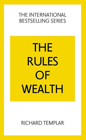 کتاب The Rules of Wealth: A Personal Code for Prosperity and Plenty (قوانین ثروت: منشور شخصی برای رفاه و فراوانی) نسخه انگلیسی PDF | ریچارد تمپلار