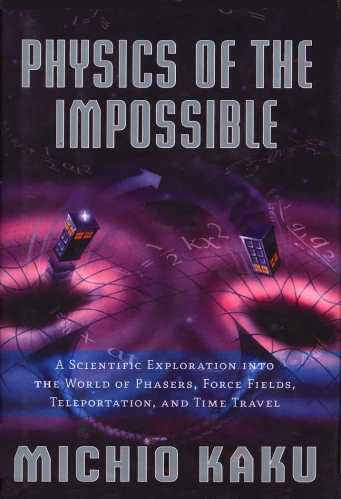 کتاب Physics of the Impossible (فیزیک ناممکن‌ها) نسخه انگلیسی PDF | میچیو کاکو — تصویر ۲