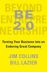 کتاب Beyond Entrepreneurship 2.0: Turning Your Business into an Enduring Great Company (فراتر از کارآفرینی ۲.۰: تبدیل کسب‌وکار به شرکتی بزرگ و ماندگار) نسخه انگلیسی PDF | جیم کالینز | بیل لازیر