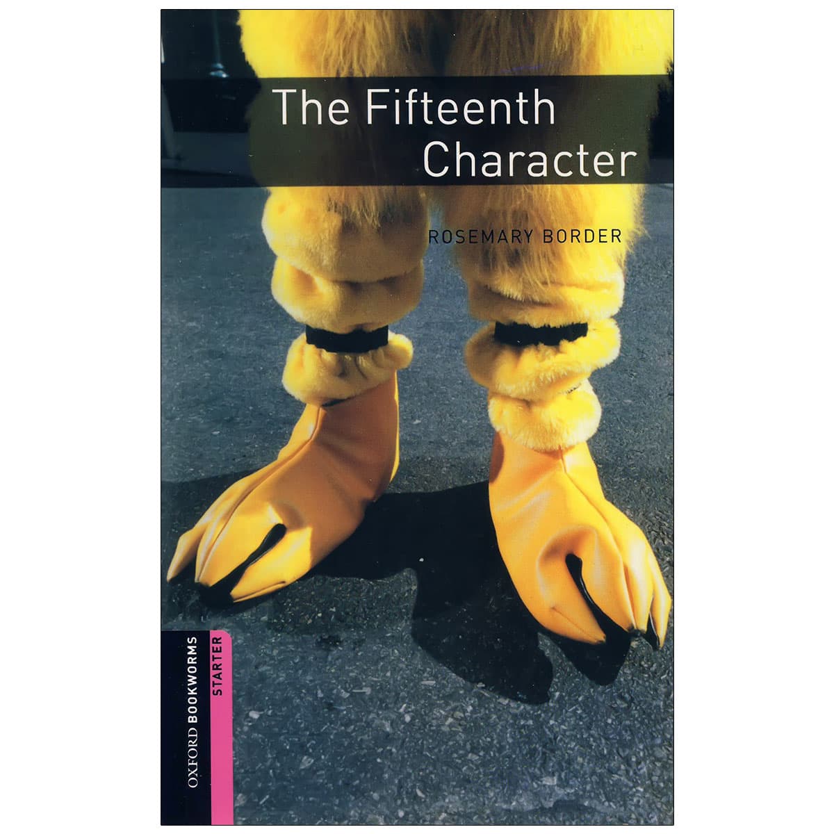 Oxford Bookworms Starter – The Fifteenth Character