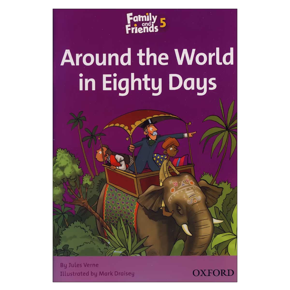 Around the World in Eighty Days (Family and Friends 5)