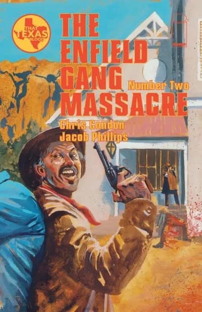 دانلود کمیک The Enfield Gang Massacre #2 (2023)