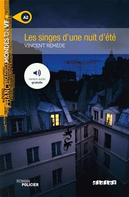 کتاب Les singes d’une nuit d’été – Niv. A2 – Livre + MP3s — تصویر ۲