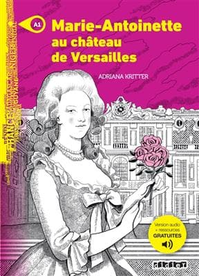 کتاب Marie-Antoinette au château de Versailles – Niv. A1 – Livre + MP3s
