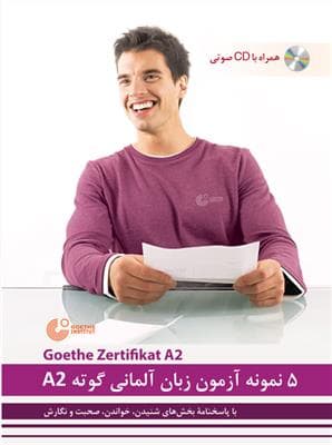 کتاب 5 نمونه آزمون زبان آلمانی گوته مقطع A2 – با پاسخنامه و CD صوتی