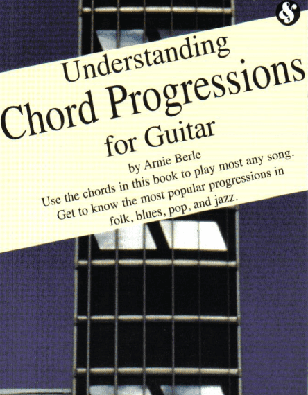 Arnie Berle – Understanding Сhord Progressions for Guitar