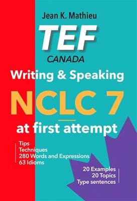 کتاب فرانسه TEF Canada – Writing & Speaking – NCLC 7 at first attempt