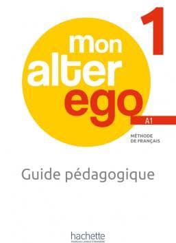 کتاب MON ALTER EGO 1 Guide pédagogique + audio (tests)