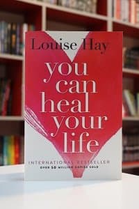You Can Heal Your Life اثر Louise Hay