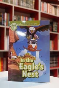 Oxford Read and Imagine 3 In the Eagle’s Nest