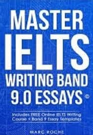 Master IELTS Writing Band 9 0 Essays