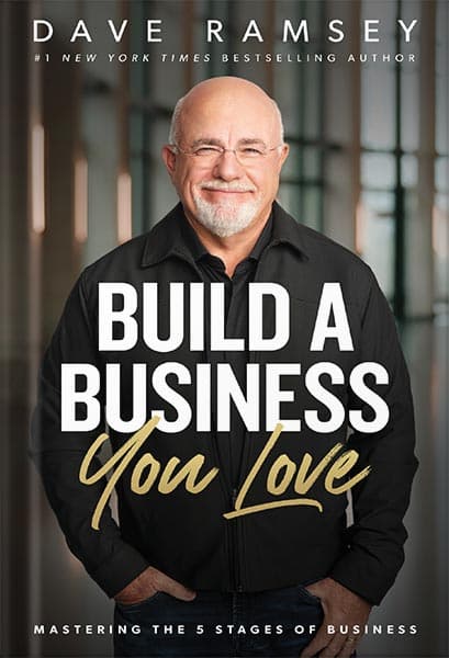 دانلود کتاب Build a Business You Love: Mastering the Five Stages of Business by Dave Ramsey