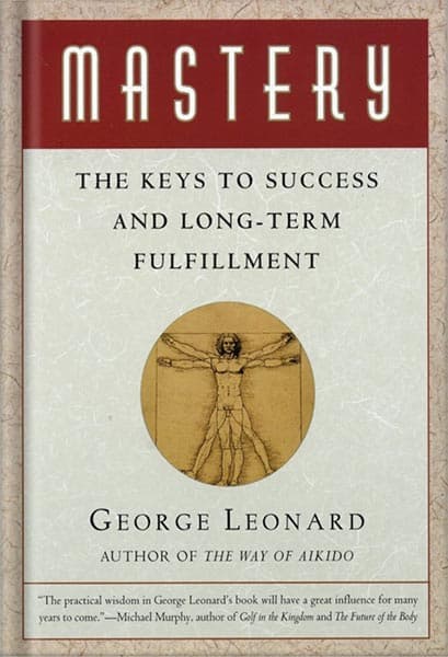 دانلود کتاب Mastery: The Keys to Success and Long-Term Fulfillment by George Leonard
