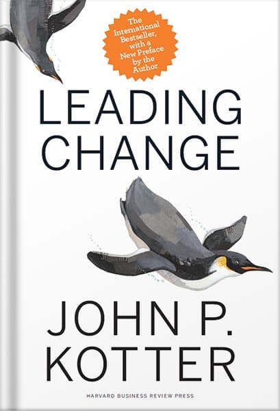 دانلود کتاب Leading Change, With a New Preface by the Author by John P. Kotter