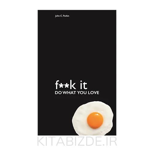 کتاب Fuck it Do What You Love
