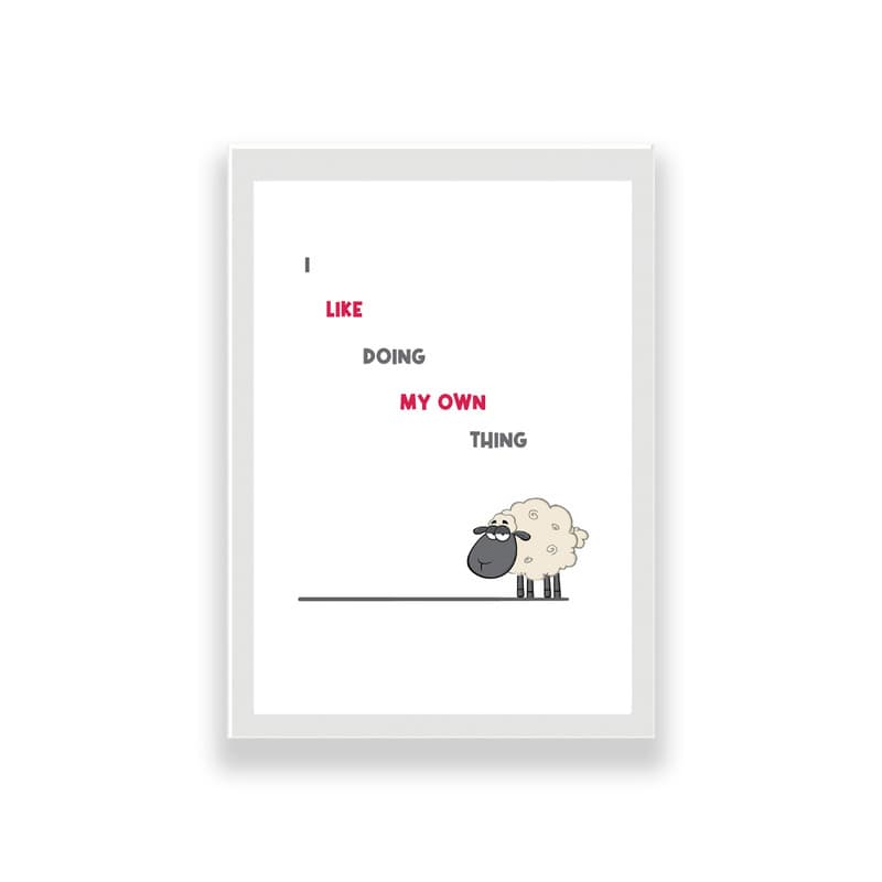 تابلو طرح فانتزی I like donig my own thing — تصویر ۲