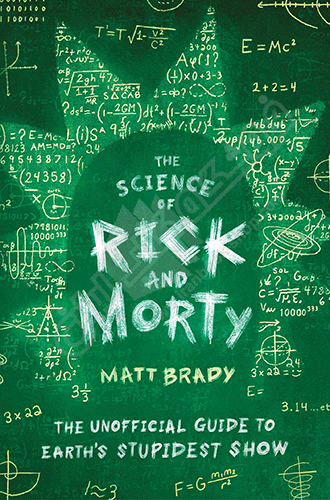 The Science of Rick and Morty