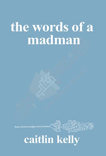 The Words of a Madman