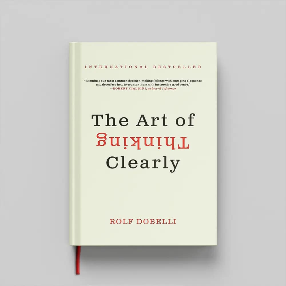 کتاب The Art of Thinking Clearly جلد سخت (HARDCOVER) — تصویر ۲