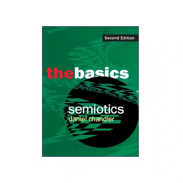 Semiotics The Basics