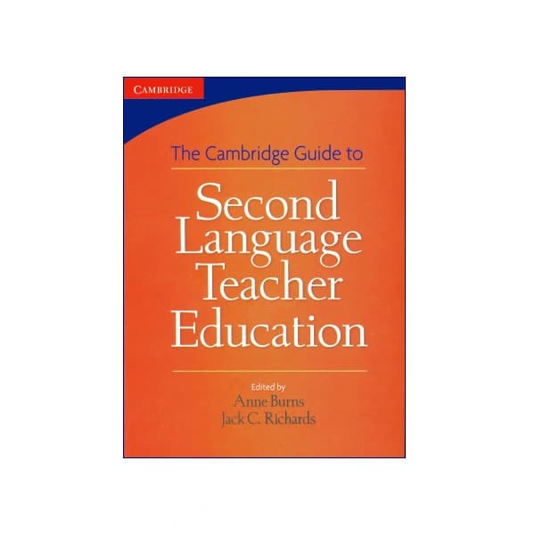 The Cambridge Guide to Second Language Teacher Education