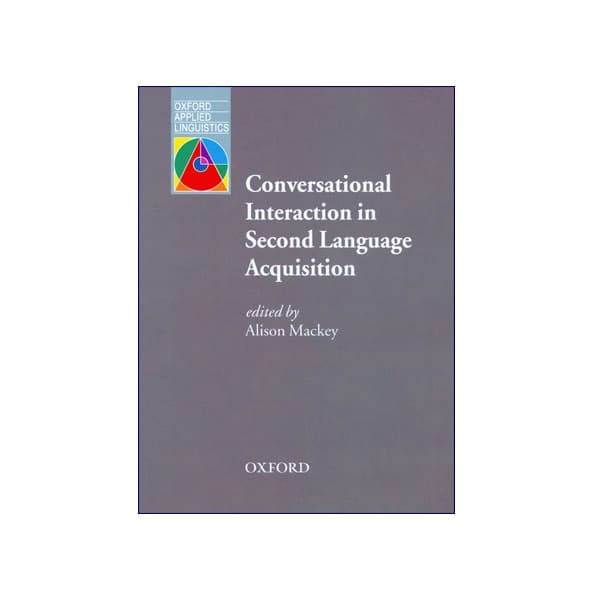 Conversational Interaction in Second Language Acquisition