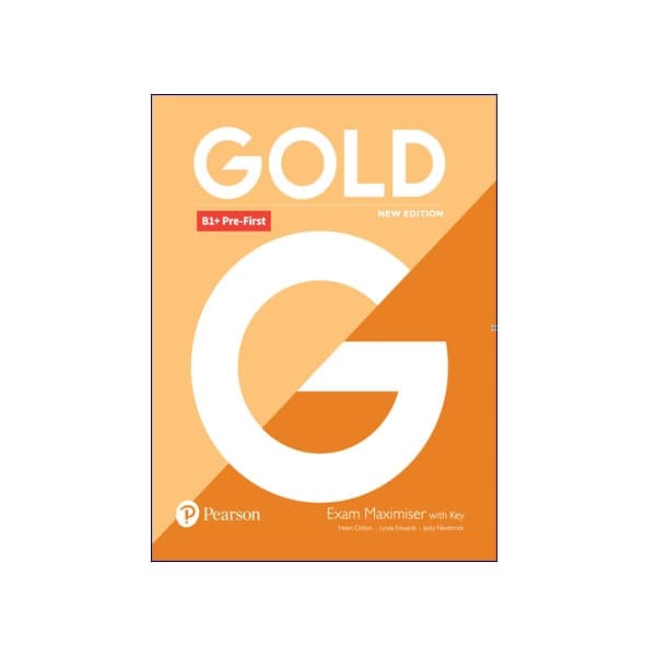 Gold B1+ Pre-First Exam Maximiser New Edition
