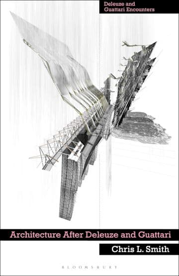 کتاب Architecture After Deleuze and Guattari