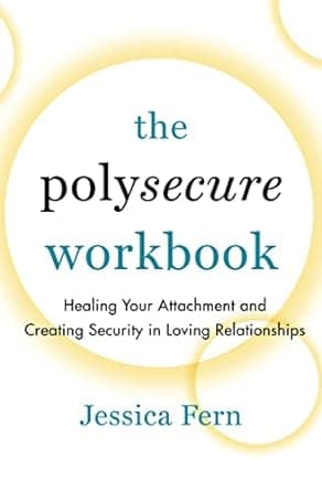 کتاب The Polysecure Workbook: Healing Your Attachment and Creating Security in Loving Relationships