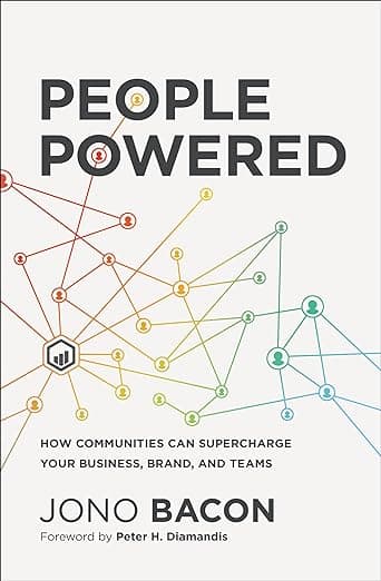 کتاب People Powered: How Communities Can Supercharge Your Business, Brand, and Teams