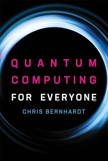 کتاب Quantum Computing for Everyone Illustrated Edition