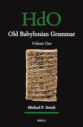 کتاب Old Babylonian Grammar: Volume One: 168 (Handbook of Oriental Studies: Section 1; The Near and Middle East)