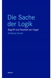 کتاب Die Sache der Logik Begriff und Realität bei Hegel