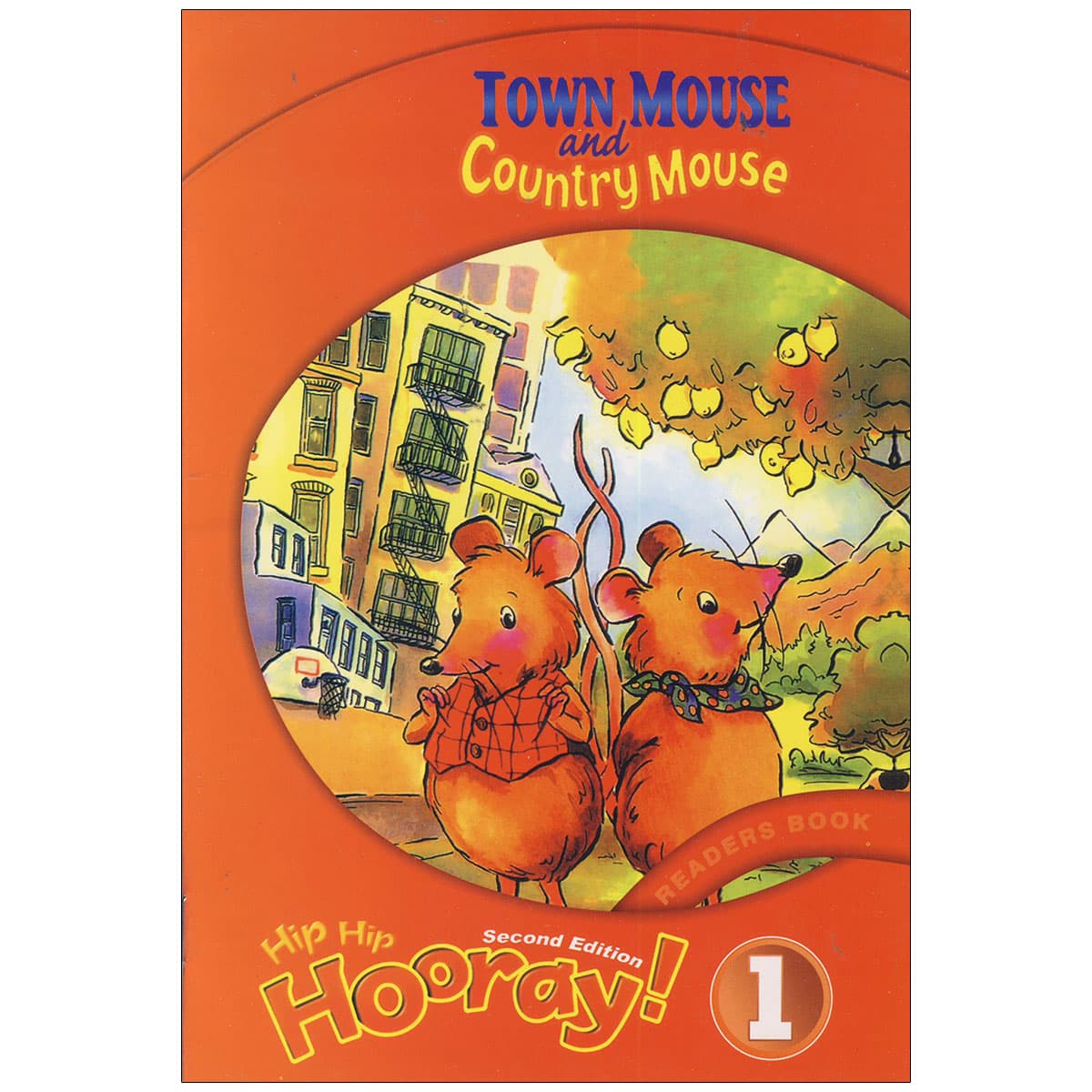 Hip Hip Hooray 1 Readers Town Mouse and Country Mouse