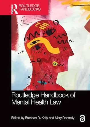 و دانلود نسخه کامل کتاب زبان اصلی Routledge Handbook of Mental Health Law (Routledge Handbooks in Law) | دانلود کتاب خارجی