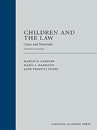 و دانلود نسخه کامل کتاب زبان اصلی Children and the Law: Cases and Materials, Fourth Edition | دانلود کتاب خارجی