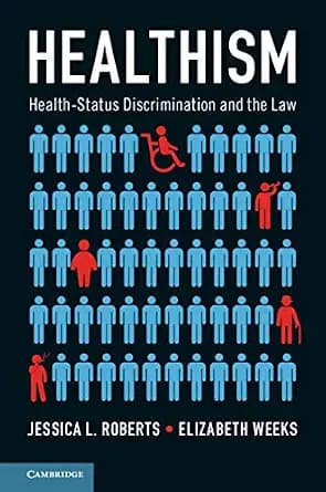 و دانلود نسخه کامل کتاب زبان اصلی Healthism: Health-Status Discrimination and the Law | دانلود کتاب خارجی — تصویر ۲